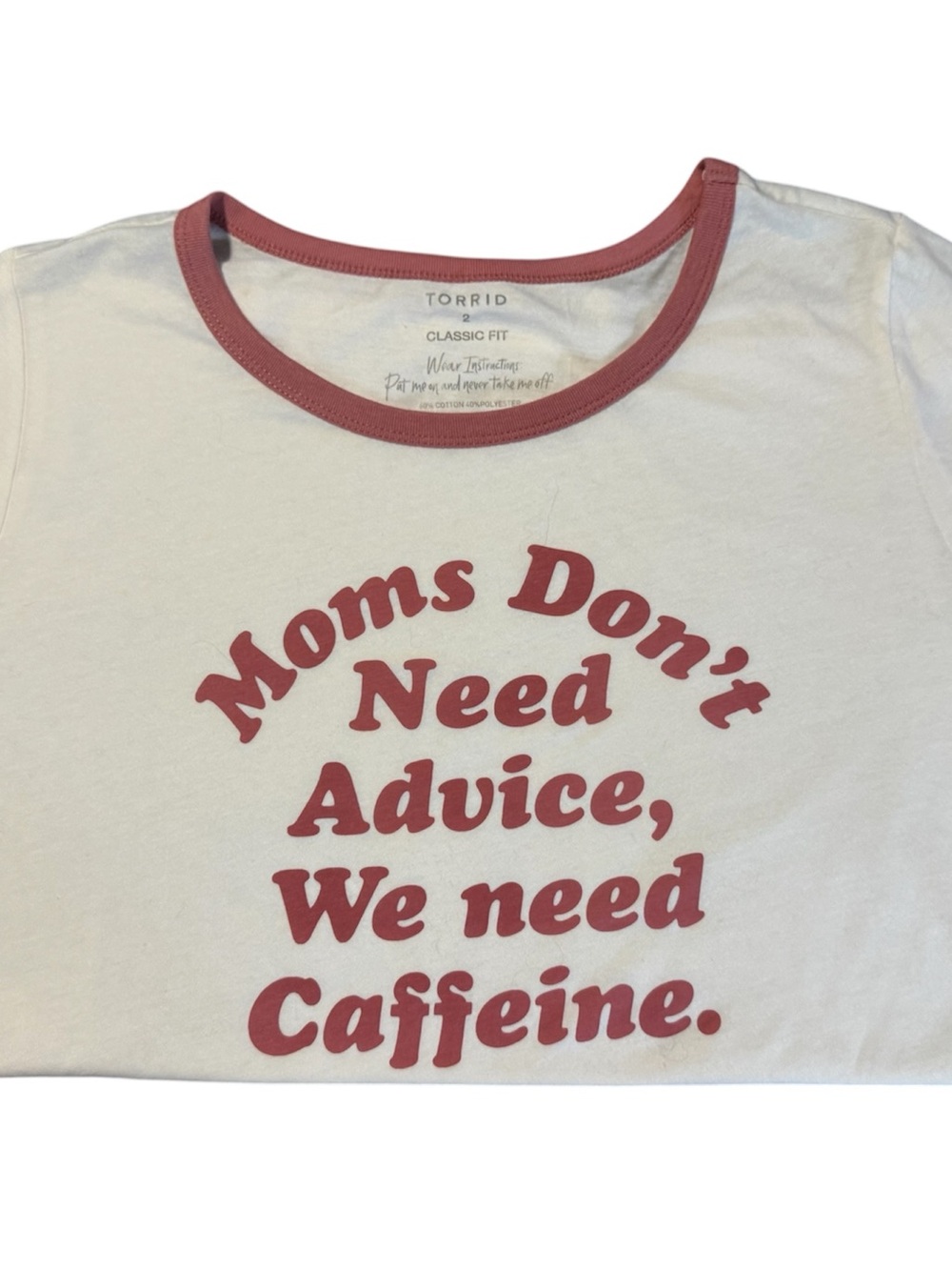 Torrid Size 2 White & Pink Ringer Tee "Moms Don't Need Advice" Graphic Tshirt